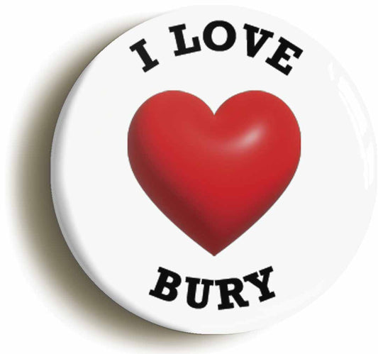 A picture of the front of the product, titled I Heart Love Bury Location Button Pin Badge