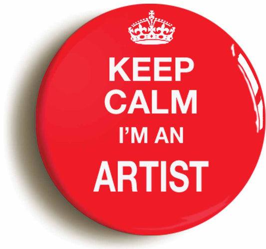 A picture of the front of the product, titled Keep Calm I'm An Artist Button Pin Badge