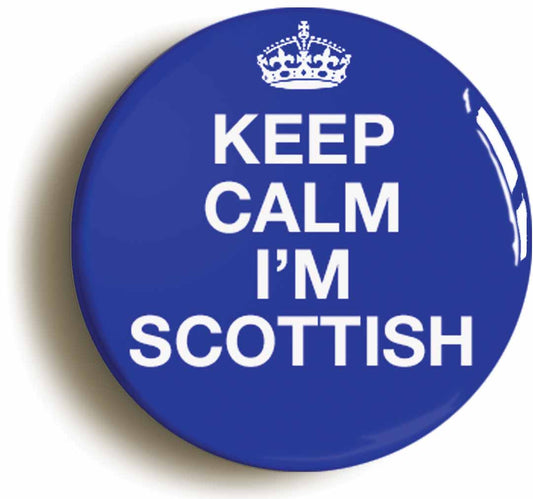 A picture of the front of the product, titled Keep Calm I'm Scottish Button Pin Badge