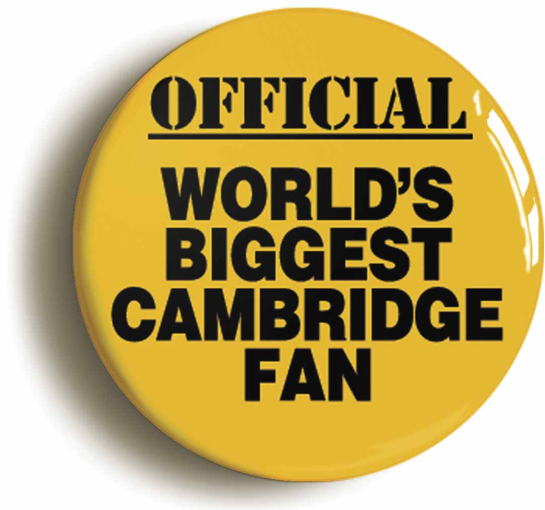 A picture of the front of the product, titled World's Biggest Cambridge Fan Button Pin Badge