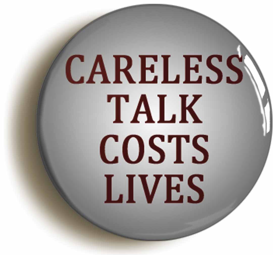A picture of the front of the product, titled Careless Talk Costs Lives Button Pin Badge