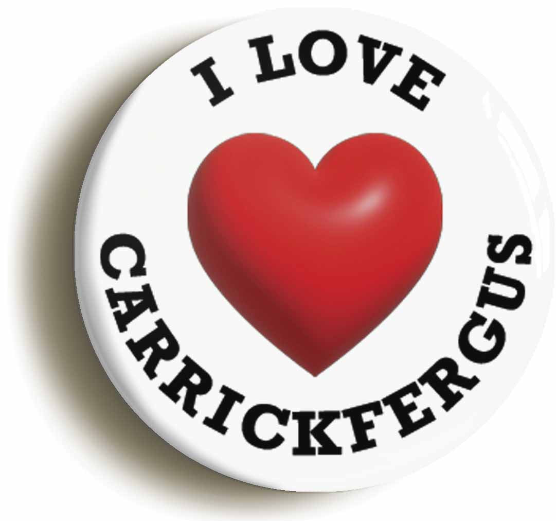 A picture of the front of the product, titled I Heart Love Carrickfergus Location Button Pin Badge