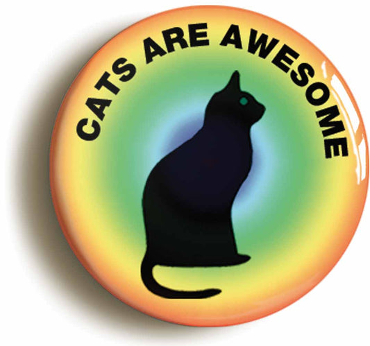 A picture of the front of the product, titled Cats Are Awesome Circular 50mm Fridge Magnet
