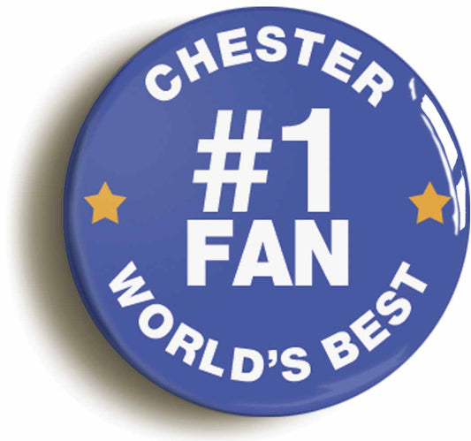 A picture of the front of the product, titled Chester #1 Fan Circular 50mm Fridge Magnet