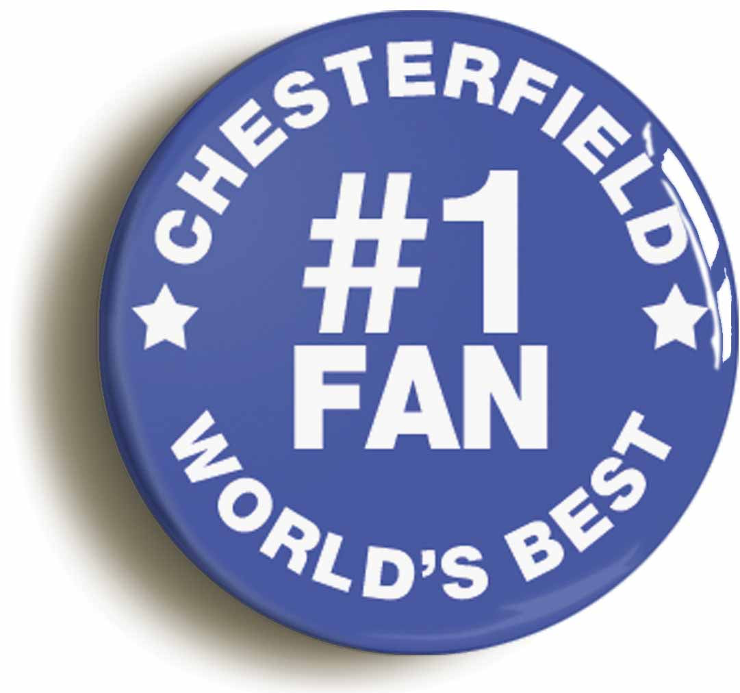 A picture of the front of the product, titled Chesterfield #1 Fan Button Pin Badge