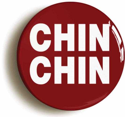 A picture of the front of the product, titled Chin Chin Button Pin Badge