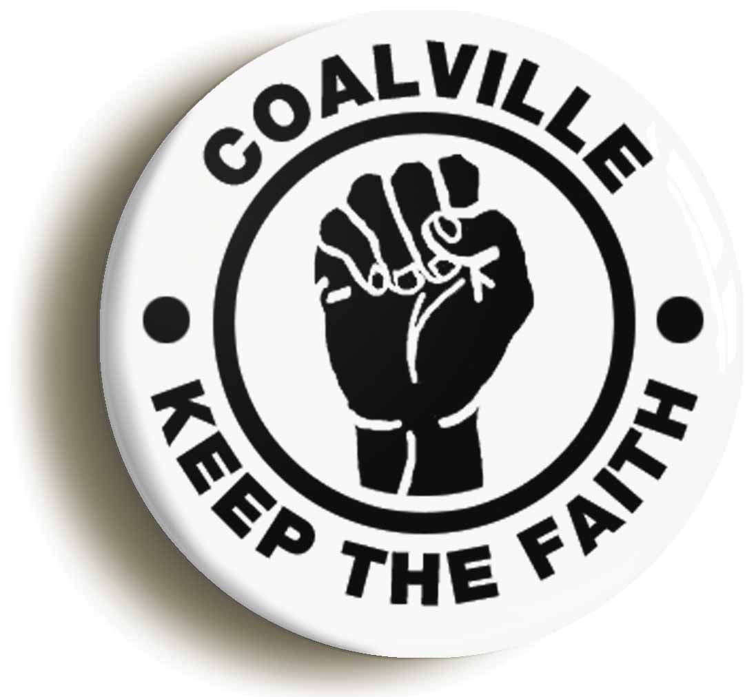 A picture of the front of the product, titled Coalville Keep The Faith Circular 50mm Fridge Magnet