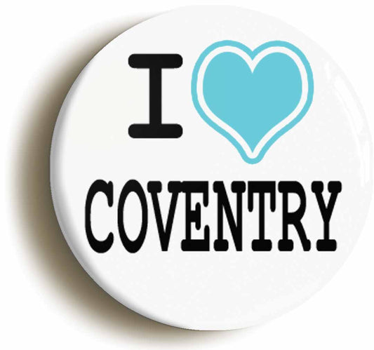 A picture of the front of the product, titled I Heart Love Coventry Button Pin Badge