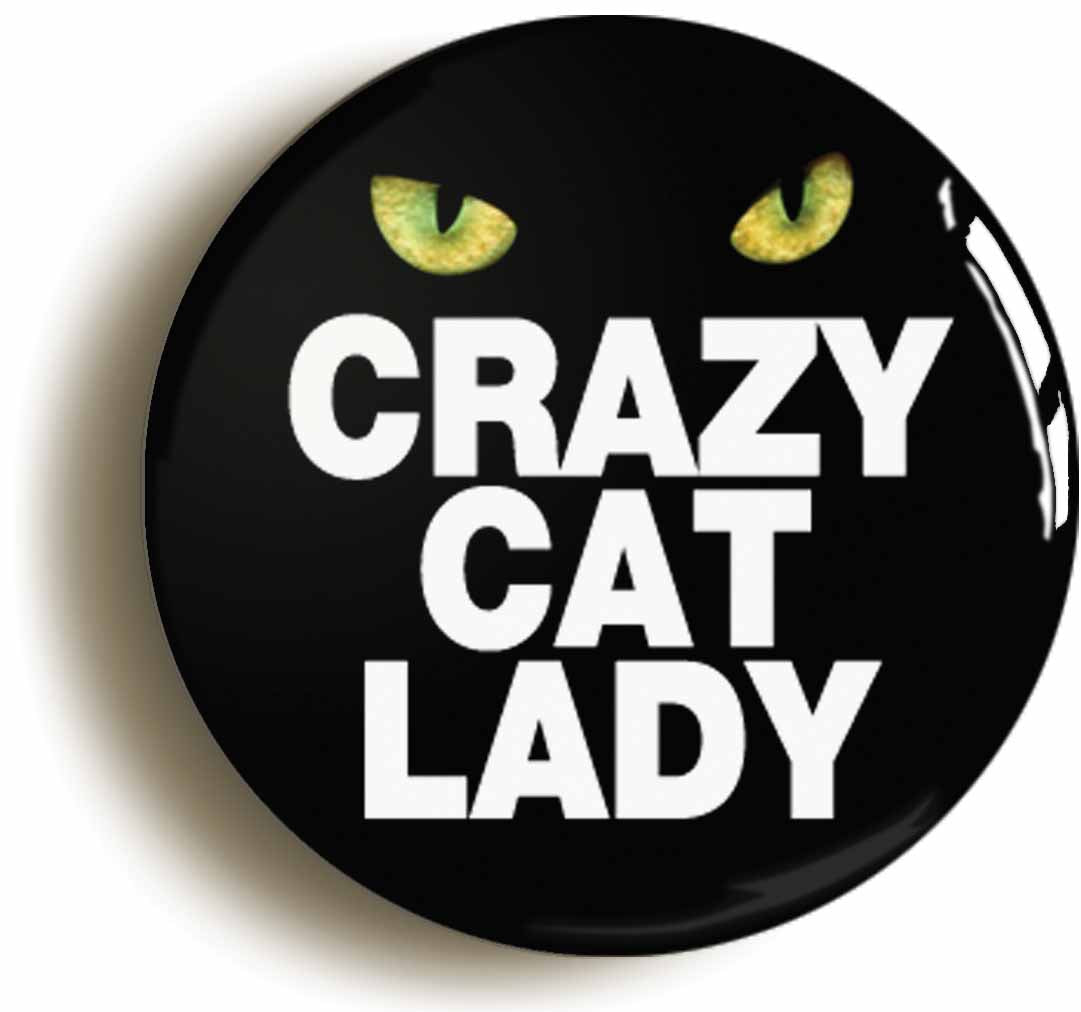 A picture of the front of the product, titled Crazy Cat Lady Button Pin Badge