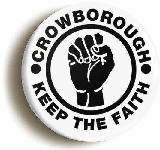 A picture of the front of the product, titled Crowborough Keep The Faith Circular 50mm Fridge Magnet