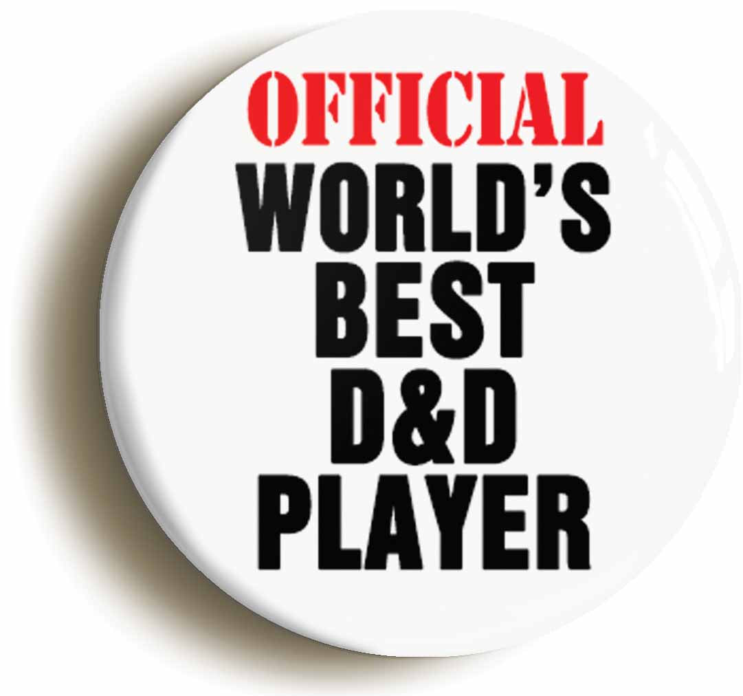A picture of the front of the product, titled Official Worlds Best D&D Player Funny Button Pin Badge