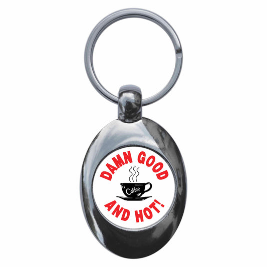 A picture of the front of the product, titled Damn Good Coffee And Hot Metal Keyring With Trolley Coin