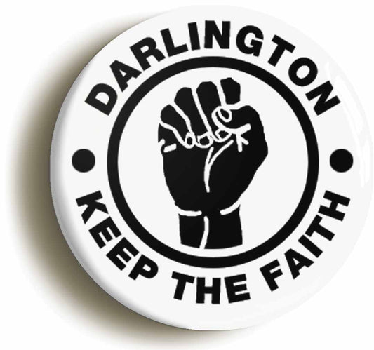 A picture of the front of the product, titled Darlington Keep The Faith Button Pin Badge