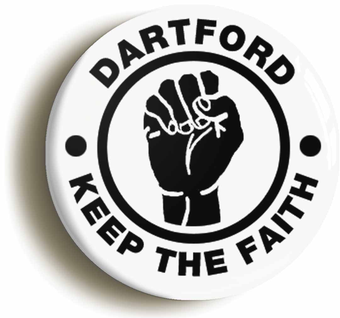 A picture of the front of the product, titled Dartford Keep The Faith Button Pin Badge