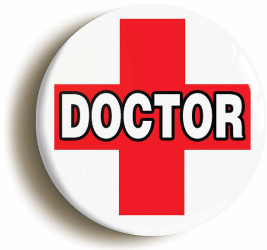 A picture of the front of the product, titled Doctor Red Cross Hospital Fancy Dress Button Pin Badge