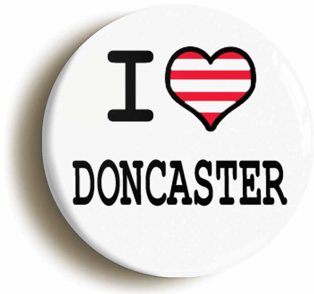 A picture of the front of the product, titled I Heart Love Doncaster Button Pin Badge