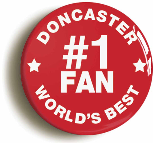 A picture of the front of the product, titled Doncaster #1 Fan Button Pin Badge