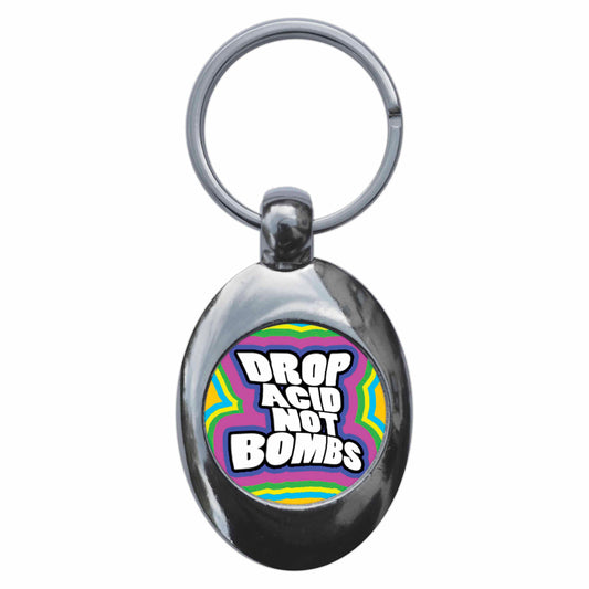 A picture of the front of the product, titled Drop Acid Not Bombs Metal Keyring With Trolley Coin