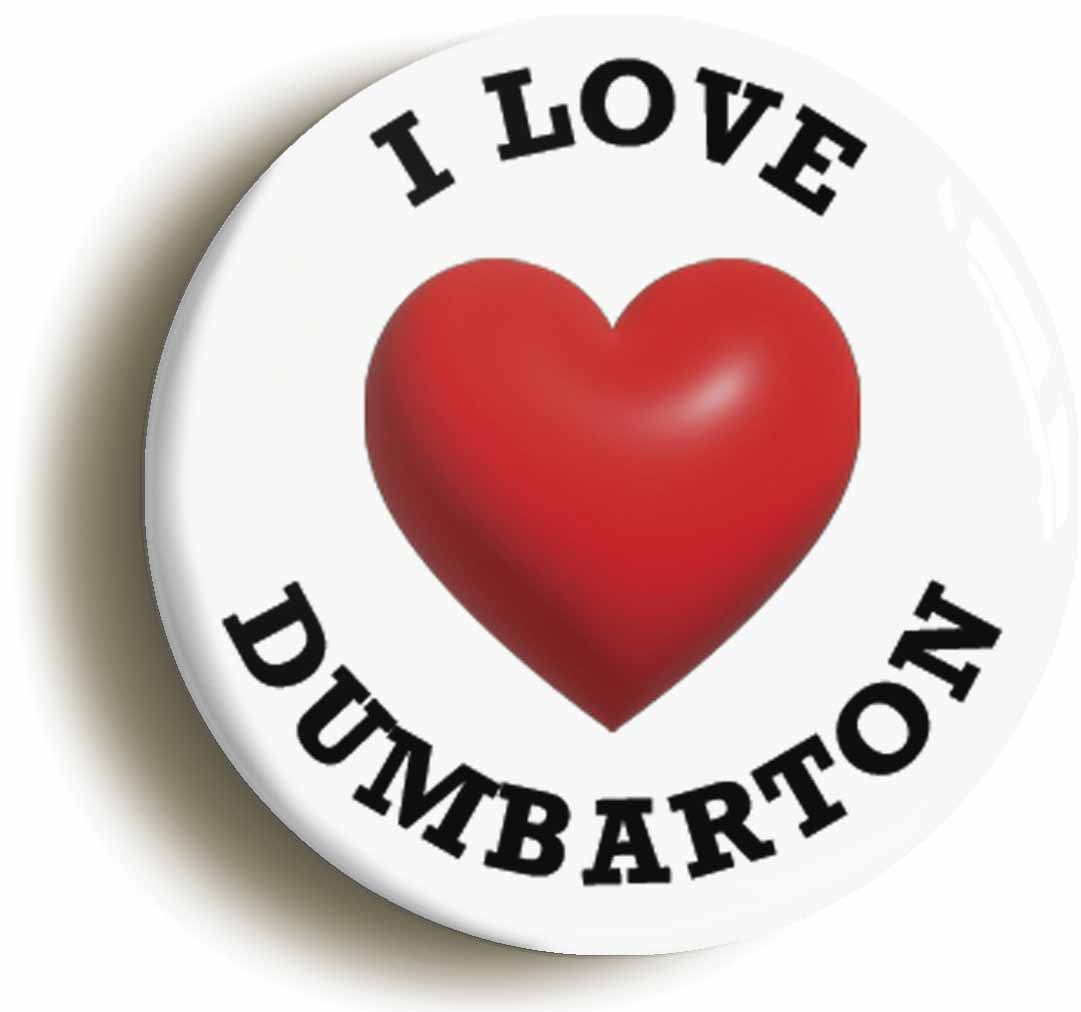 A picture of the front of the product, titled I Heart Love Dumbarton Location Circular 50mm Fridge Magnet