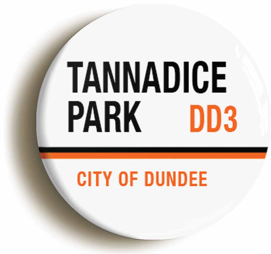 A picture of the front of the product, titled Tannadice Park DD3 Dundee Road Sign Button Pin Badge