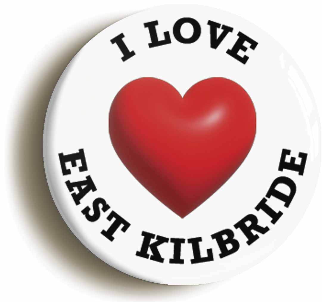 A picture of the front of the product, titled I Heart Love East Kilbride Location Button Pin Badge