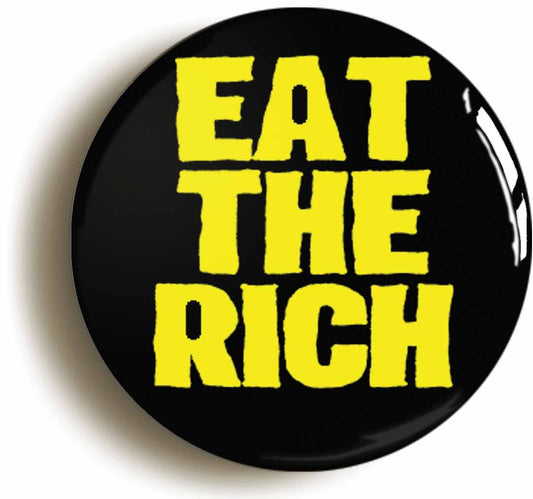 A picture of the front of the product, titled Eat The Rich Punk Circular 50mm Fridge Magnet