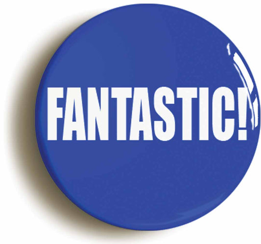A picture of the front of the product, titled Fantastic Circular 50mm Fridge Magnet