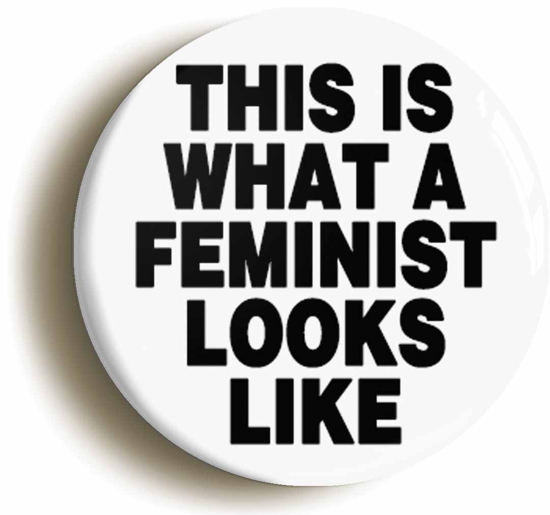 A picture of the front of the product, titled This Is What A Feminist Looks Like Button Pin Badge