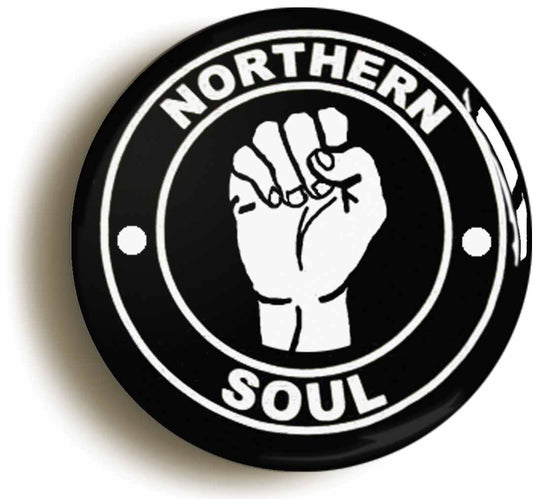 A picture of the front of the product, titled Northern Soul Keep The Faith White Fist On Black Button Pin Badge