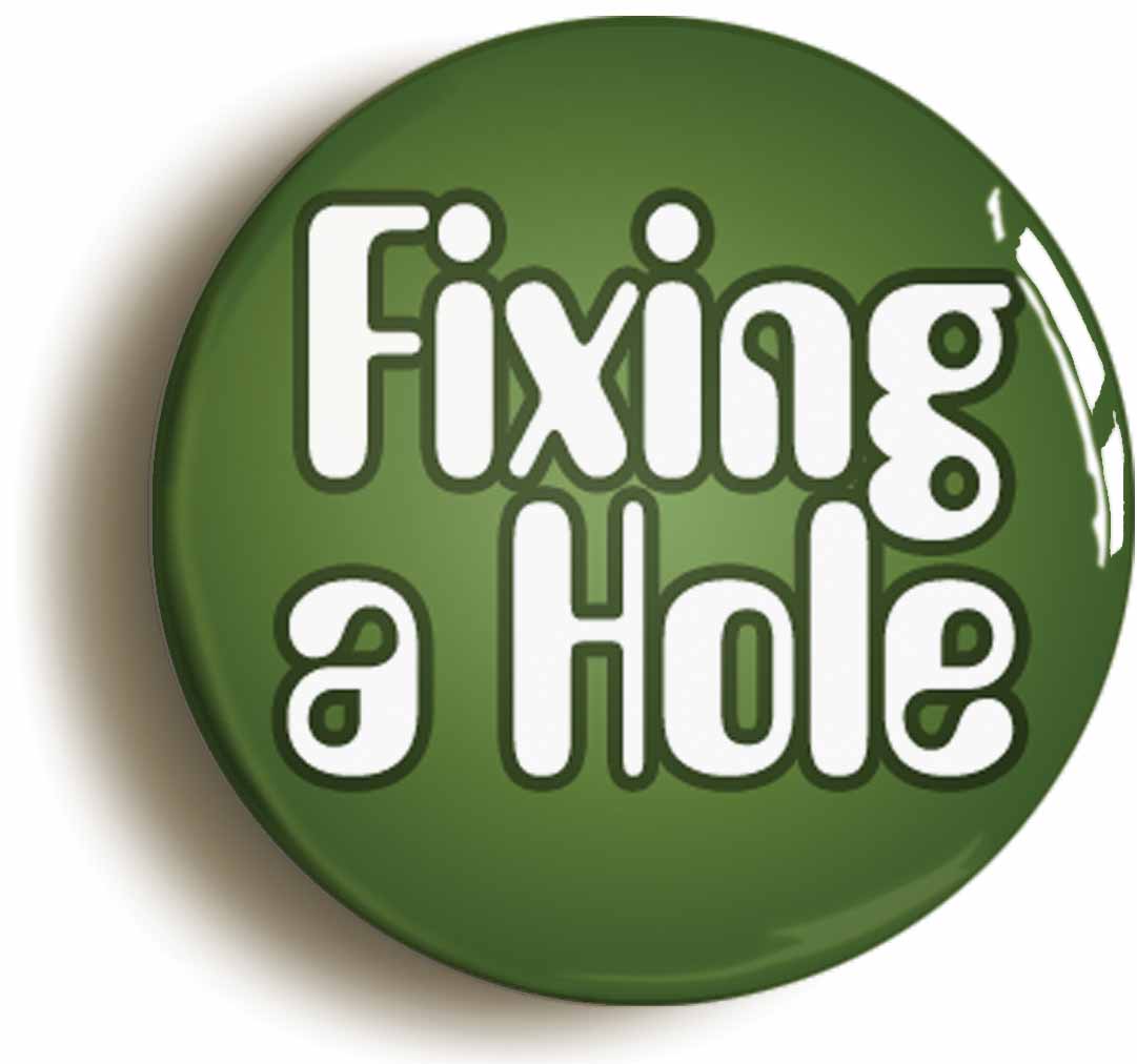 A picture of the front of the product, titled Fixing A Hole Sixties Hippie LSD 1960s Button Pin Badge