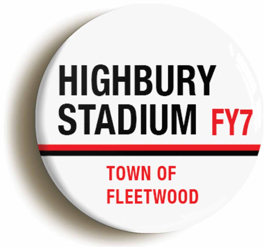 A picture of the front of the product, titled Highbury Stadium FY7 Fleetwood Road Sign Circular 50mm Fridge Magnet
