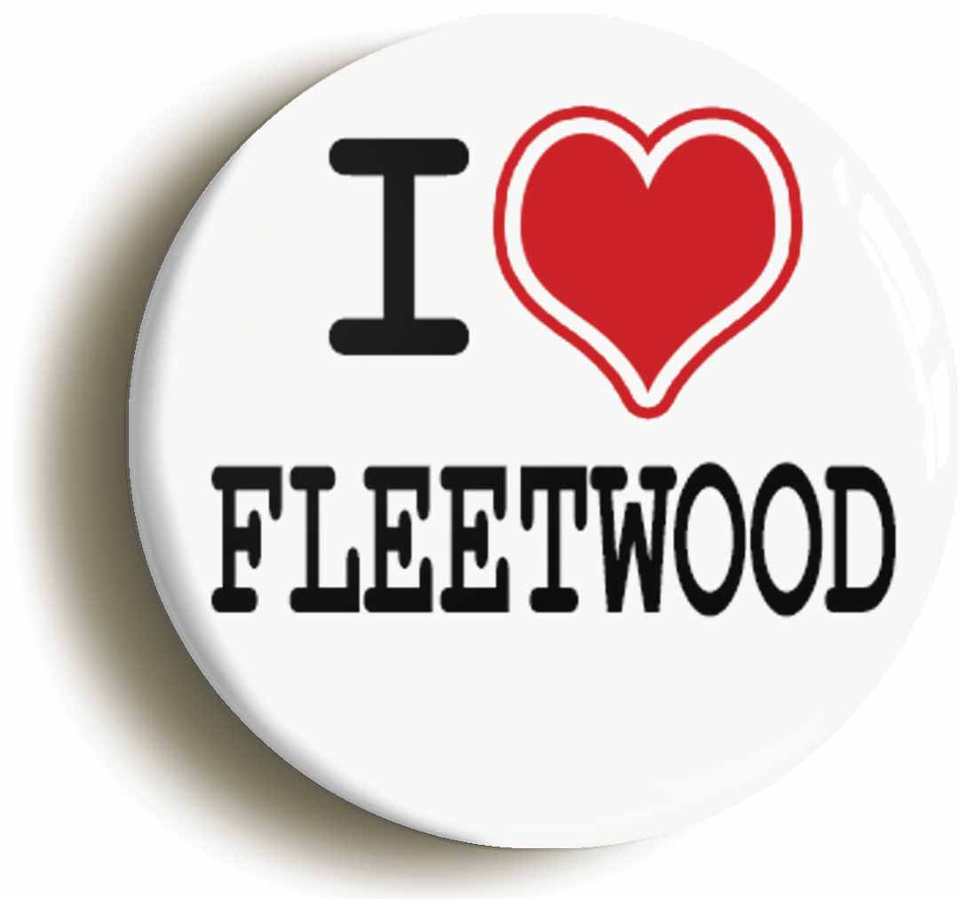 A picture of the front of the product, titled I Heart Love Fleetwood Circular 50mm Fridge Magnet
