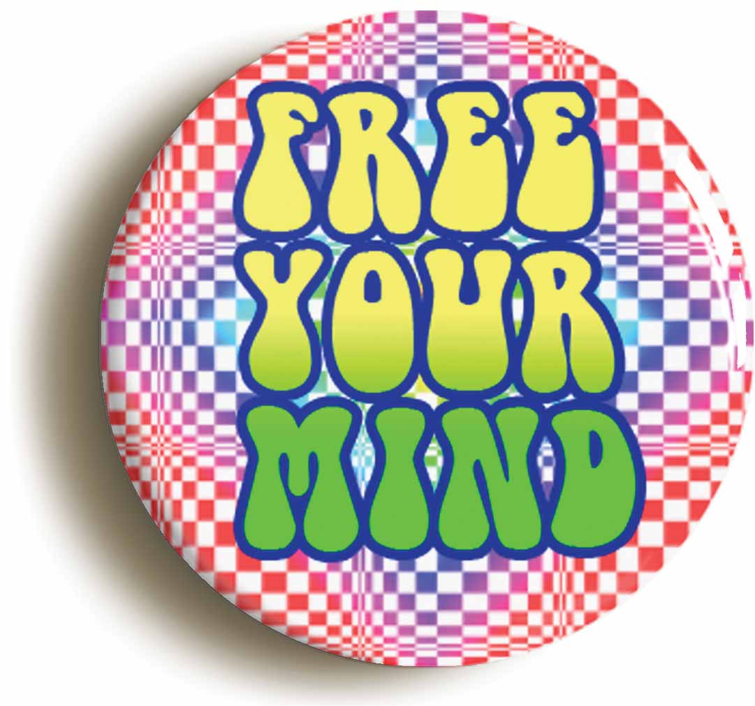 A picture of the front of the product, titled Free Your MindHippie LSD 1960s Psychedelic Button Pin Badge