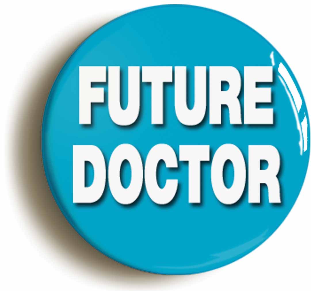 A picture of the front of the product, titled Future Doctor Costume Fancy Dress Button Pin Badge