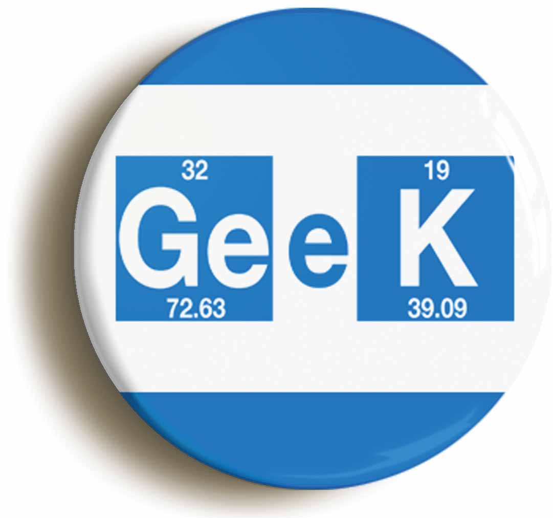 A picture of the front of the product, titled Science Elements Geek Button Pin Badge