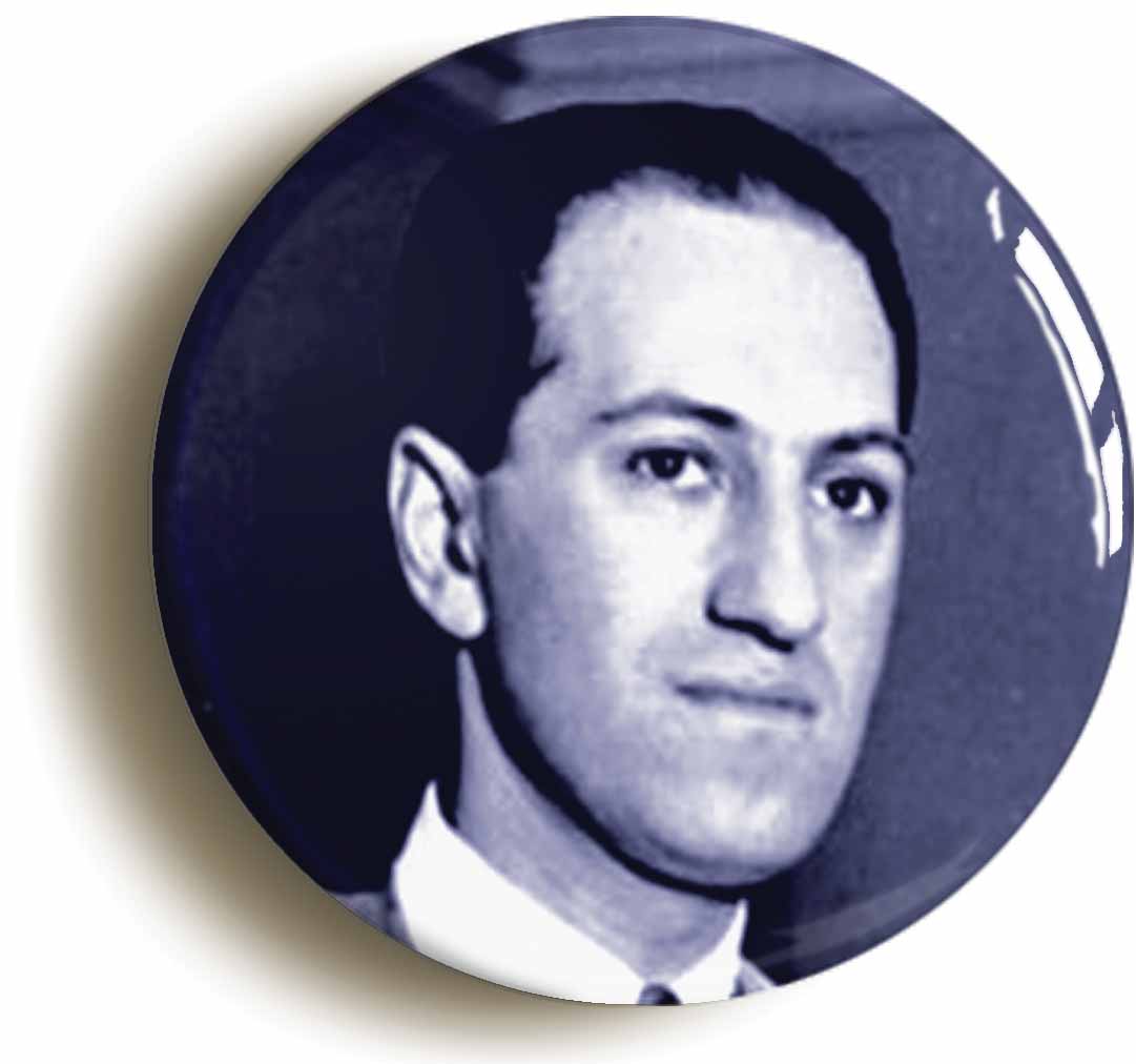 George Gershwin Classical Music Button Pin Badge