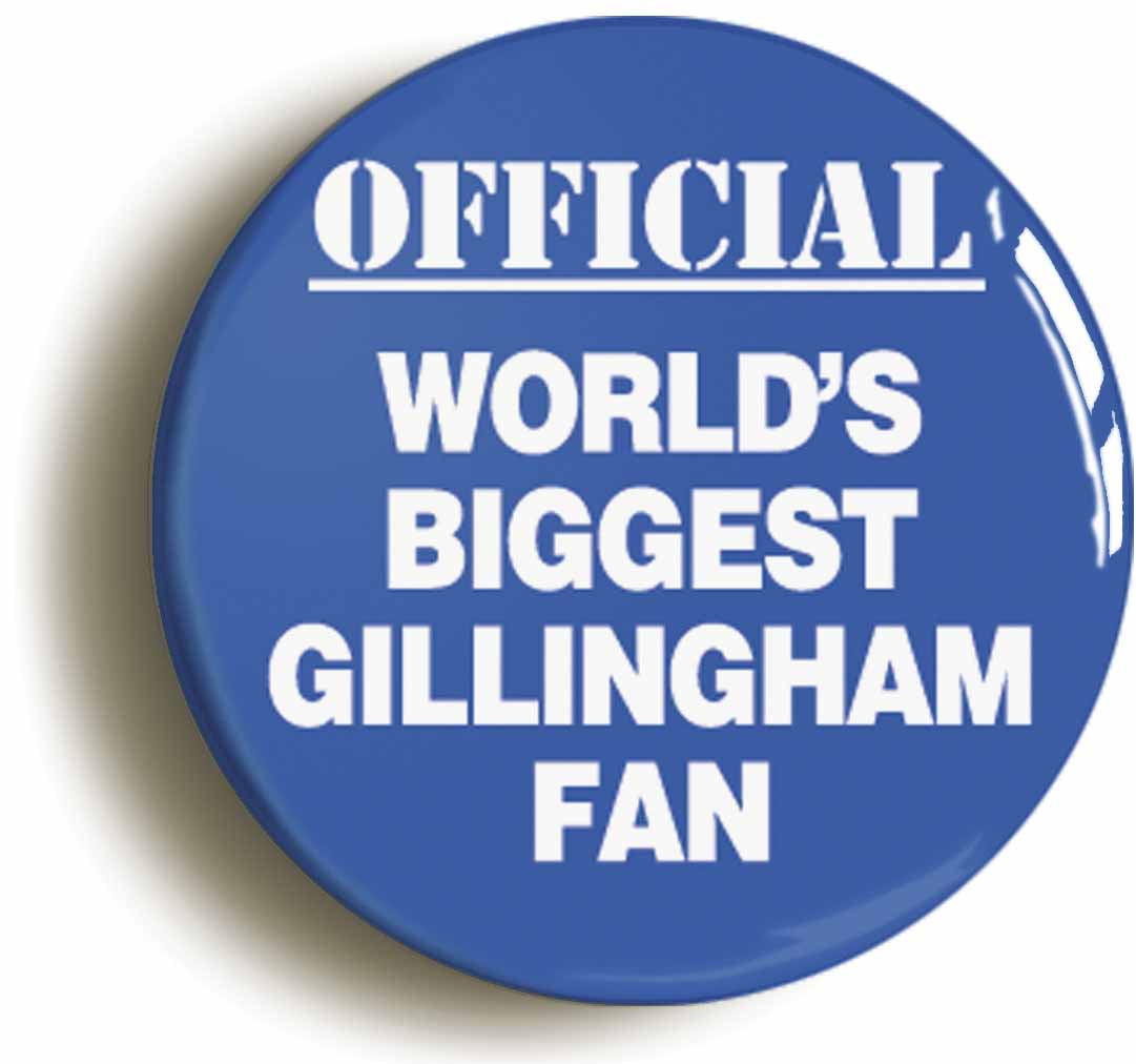 A picture of the front of the product, titled World's Biggest Gillingham Fan Button Pin Badge