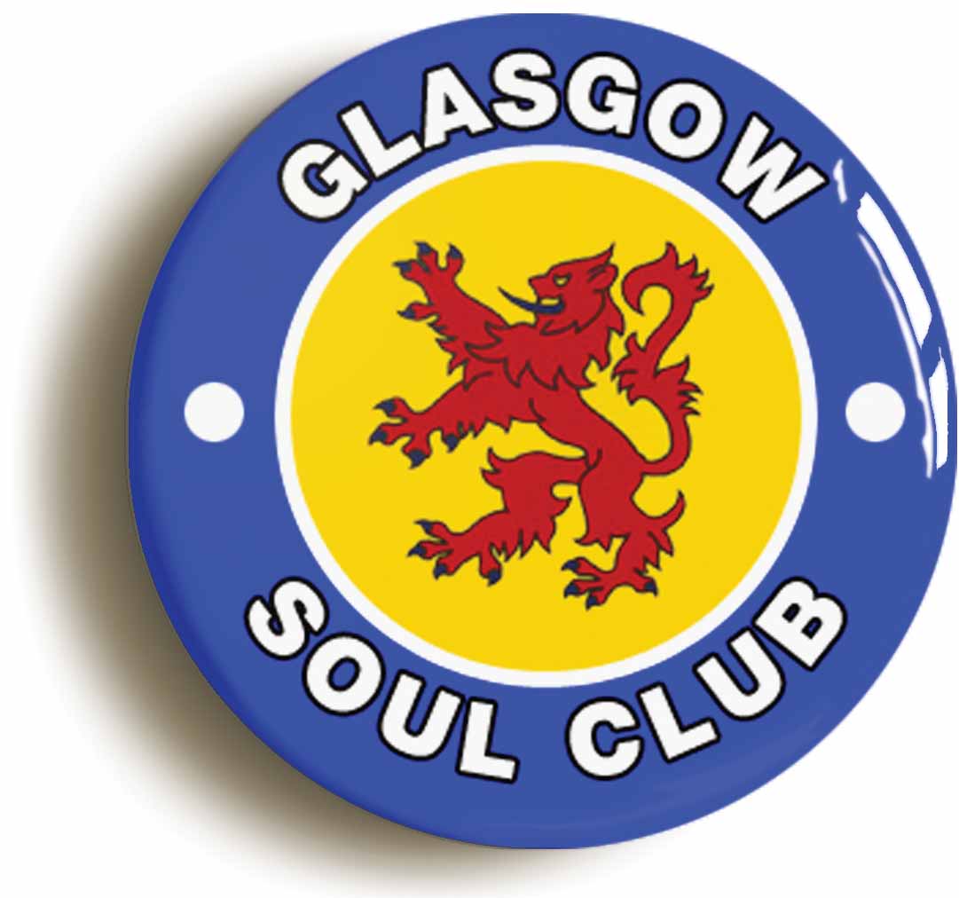 A picture of the front of the product, titled Glasgow Soul Club Northern Soul Keep The Faith Button Pin Badge