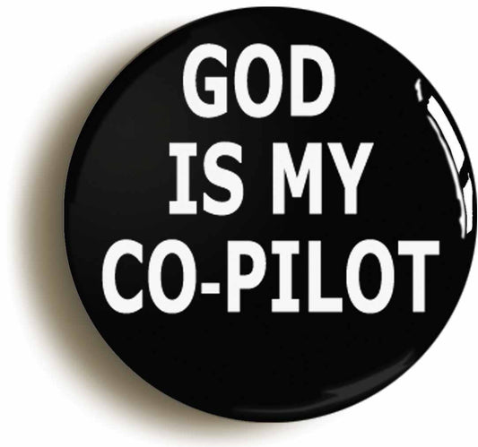 A picture of the front of the product, titled God Is My Copilot Circular 50mm Fridge Magnet