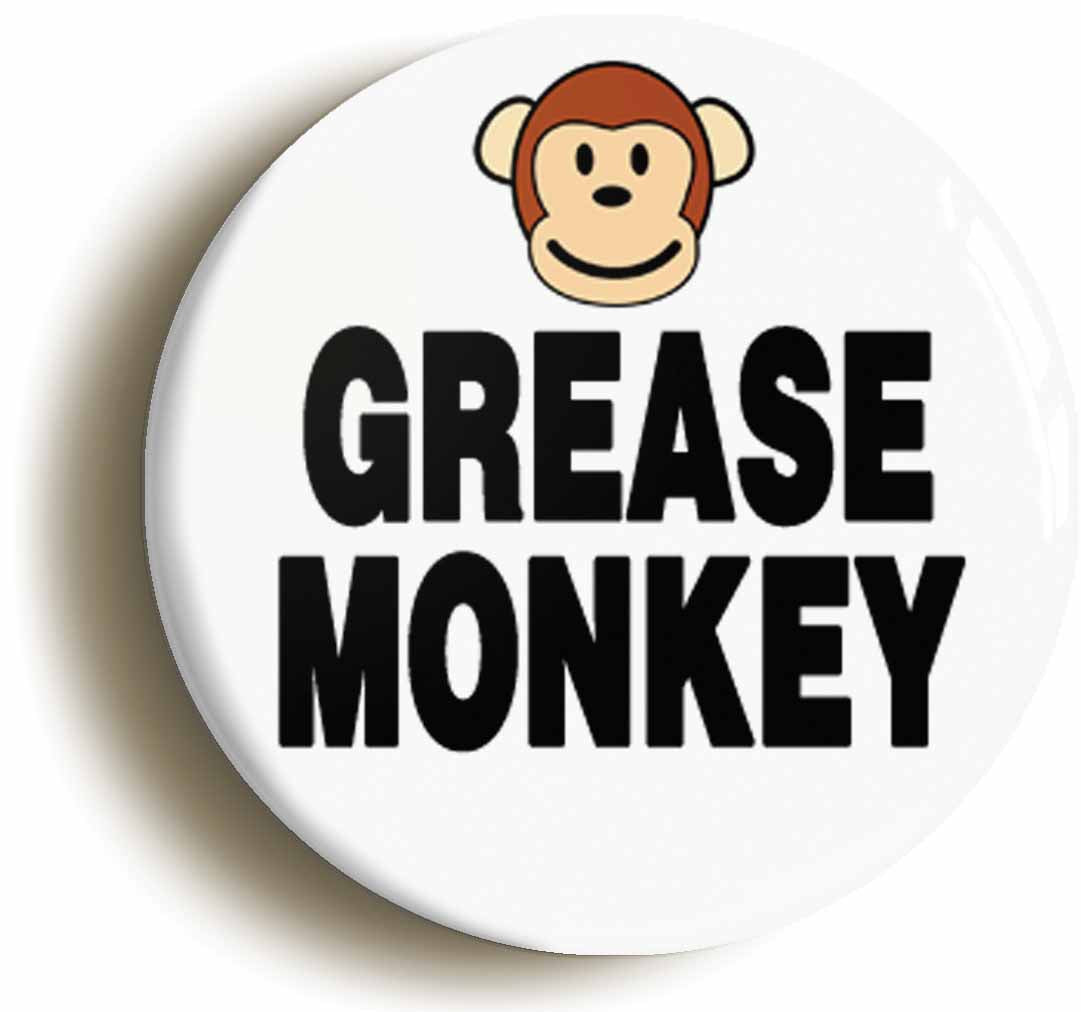 A picture of the front of the product, titled Grease Monkey Funny Mechanic Button Pin Badge