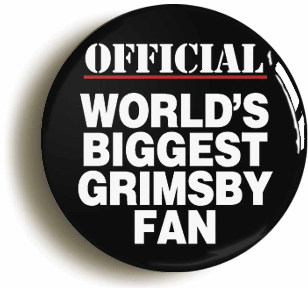 A picture of the front of the product, titled World's Biggest Grimsby Fan Button Pin Badge