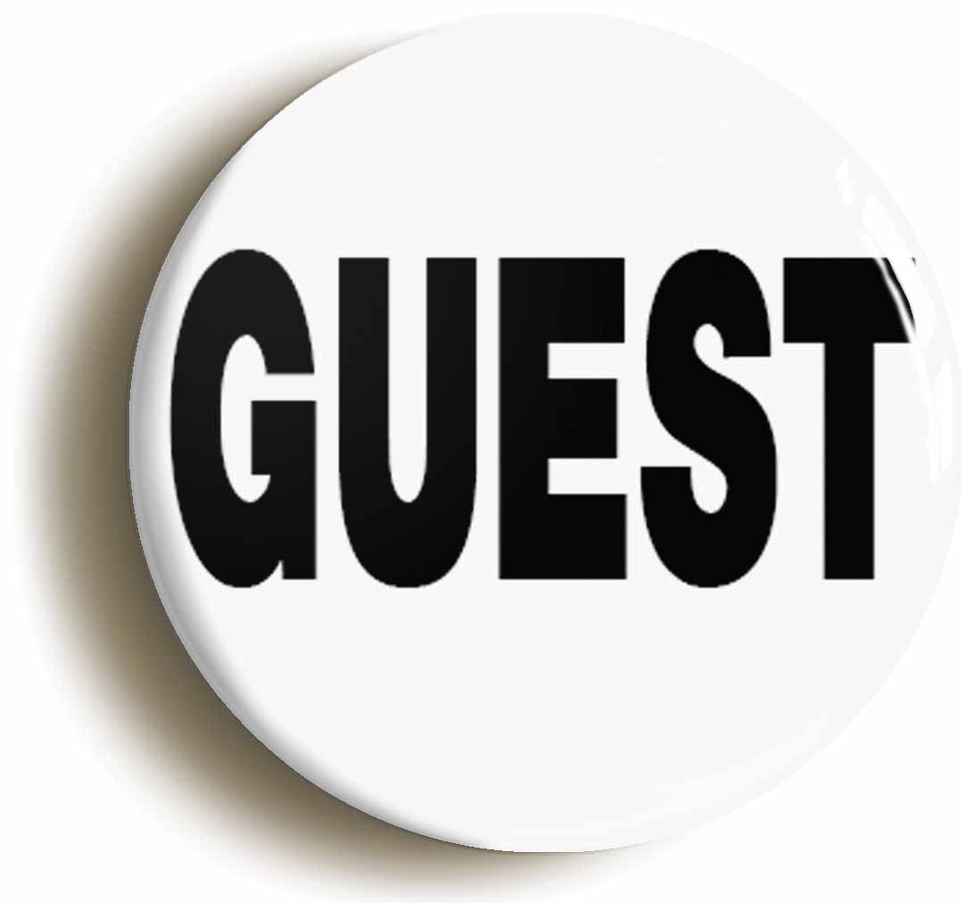 A picture of the front of the product, titled Guest Button Pin Badge