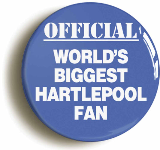A picture of the front of the product, titled World's Biggest Hartlepool Fan Circular 50mm Fridge Magnet