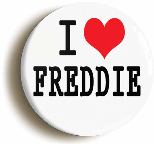 A picture of the front of the product, titled I Heart Love Freddie Circular 50mm Fridge Magnet