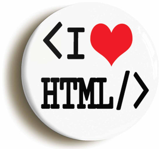 A picture of the front of the product, titled I Heart Love HTML Button Pin Badge