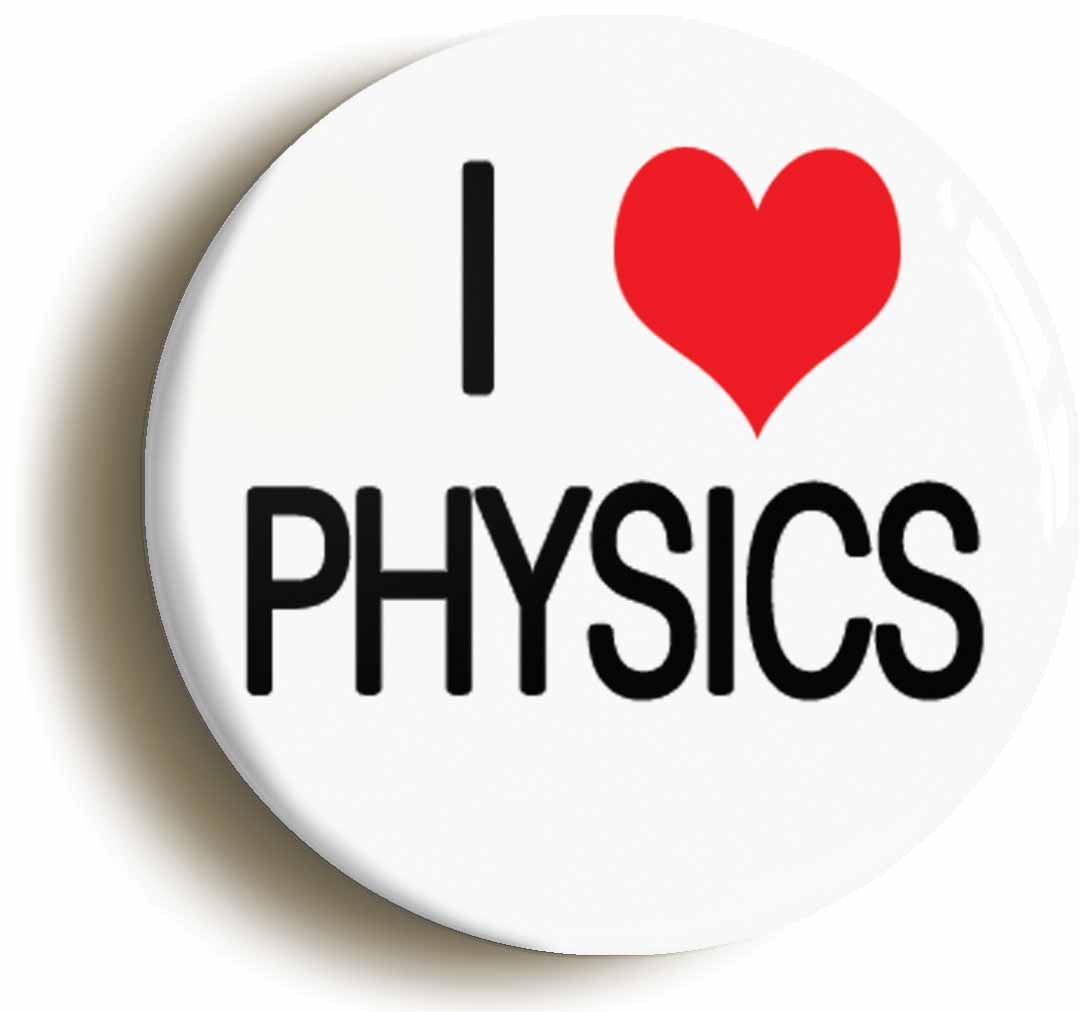 A picture of the front of the product, titled I Heart Love Physics Button Pin Badge