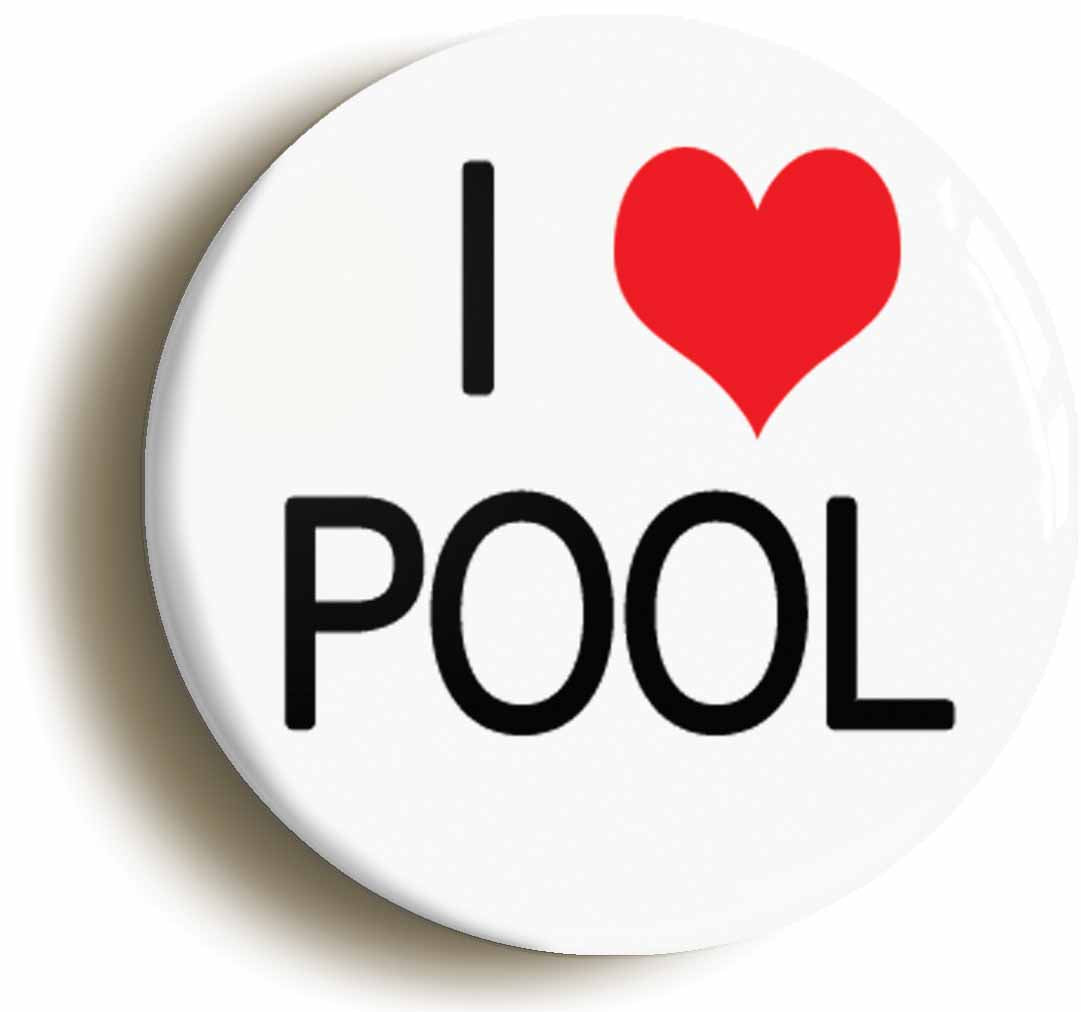 A picture of the front of the product, titled I Heart Love Pool Funny Button Pin Badge