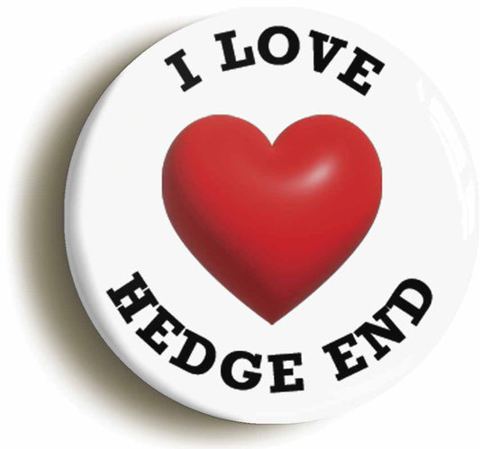 A picture of the front of the product, titled I Heart Love Hedge End Location Button Pin Badge
