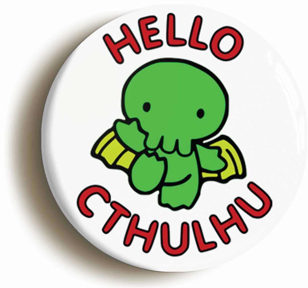 A picture of the front of the product, titled Hello Cthulhu Circular 50mm Fridge Magnet