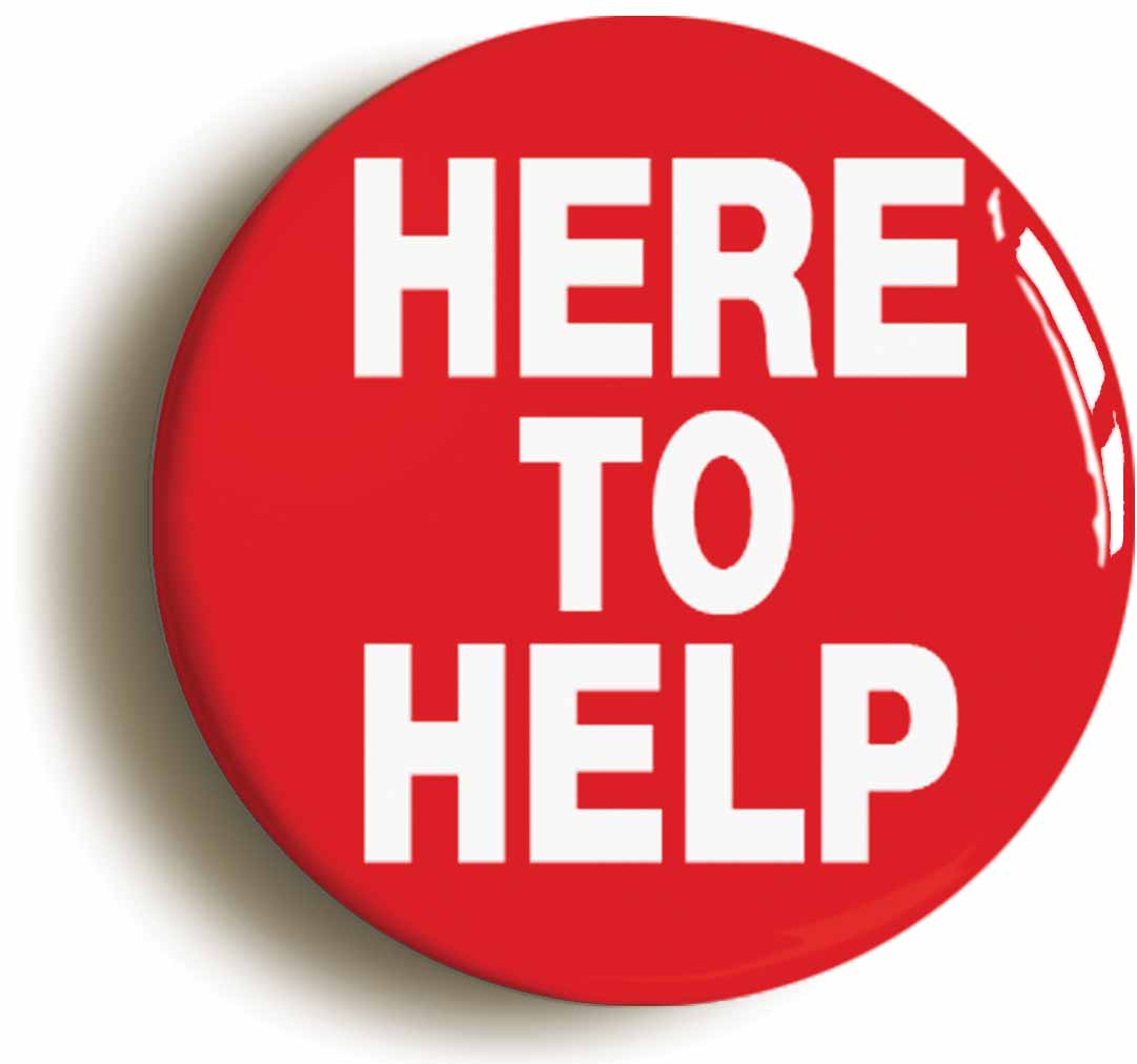 A picture of the front of the product, titled Here To Help Button Pin Badge